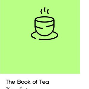 The Book of Tea by Kakuzo Okakura