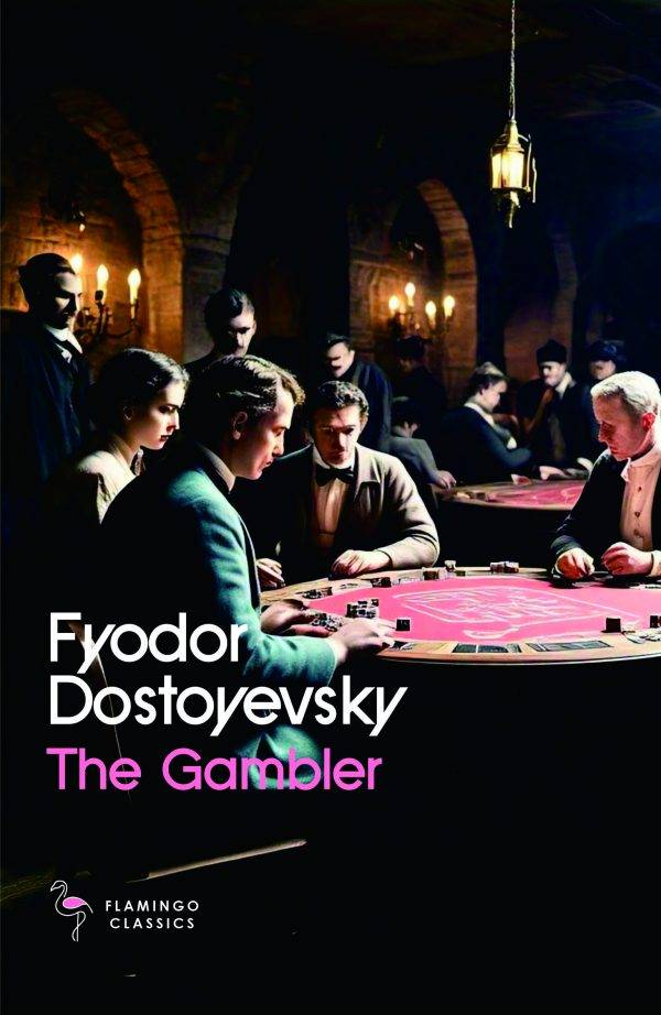 The Gambler by Fyodor Dostoyevsky, Constance Garnett (Translator)