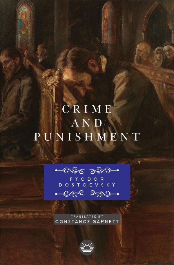 Crime and Punishment by Fyodor Dostoyevsky