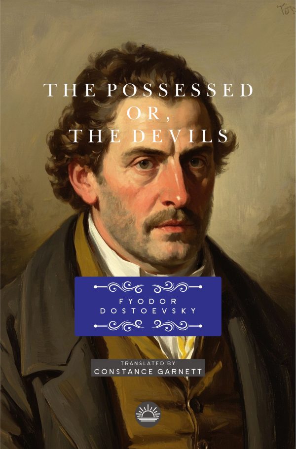 The Possessed or The Devils by Fyodor Dostoyevsky