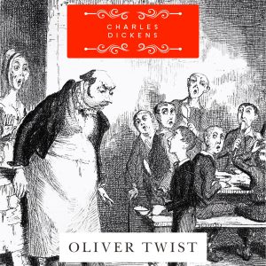 Oliver Twist by Charles Dickens