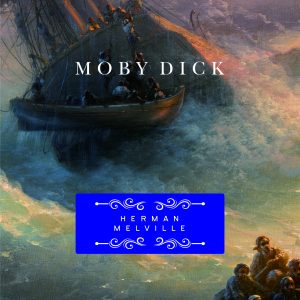 Moby Dick or The Whale by Herman Melville