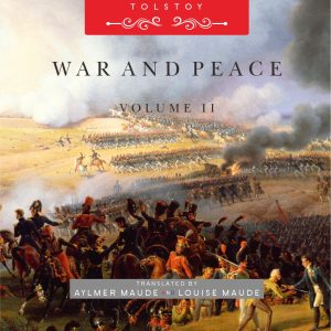 War and Peace by Leo Tolstoy - volume 2