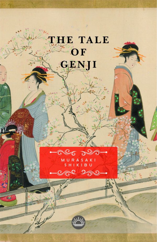 The Tale of Genji by Murasaki Shikibu