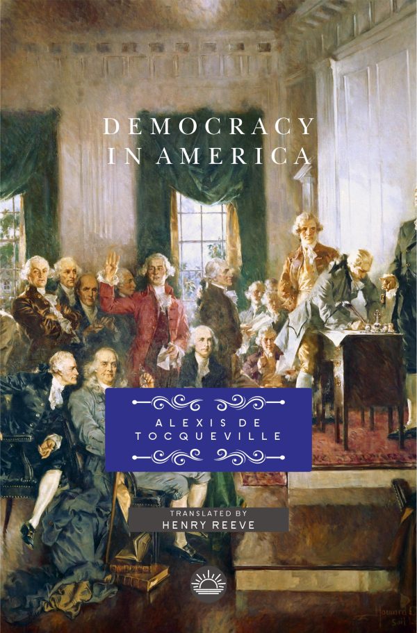 Democracy in America by Alexis de Tocqueville