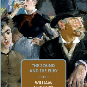 The Sound and the Fury by William Faulkner